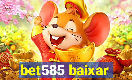 bet585 baixar